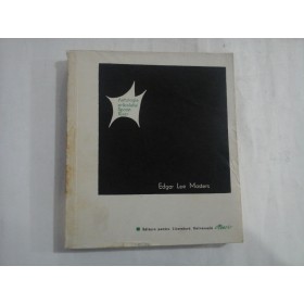 ANTOLOGIA ORASELULUI SPOON RIVER - EDGAR LEE MASTERS